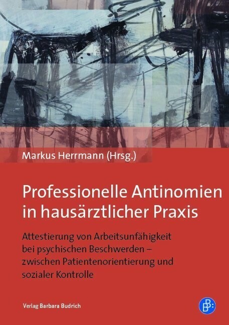 Professionelle Antinomien in hausarztlicher Praxis (Paperback)