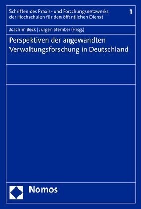 Perspektiven der angewandten Verwaltungsforschung in Deutschland (Paperback)