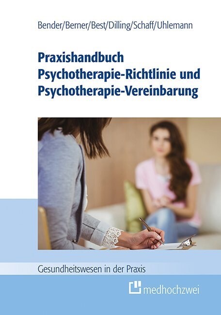 Praxishandbuch Psychotherapie-Richtlinie und Psychotherapie-Vereinbarung (Hardcover)