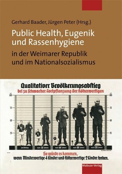 Public Health, Eugenik und Rassenhygiene in der Weimarer Republik und im Nationalsozialismus (Paperback)