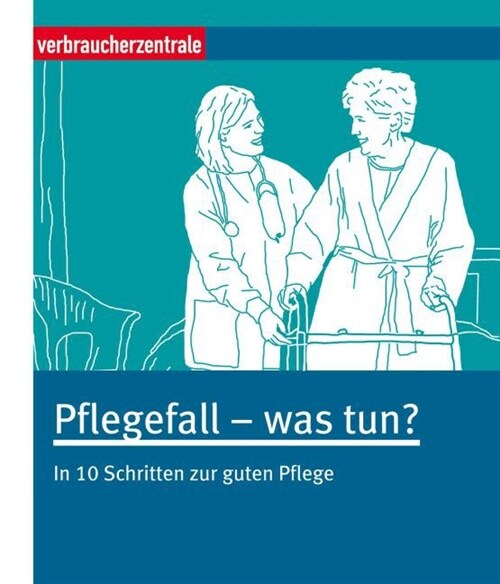 Pflegefall - was tun？ (Paperback)