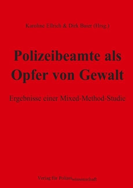 Polizeibeamte als Opfer von Gewalt (Hardcover)