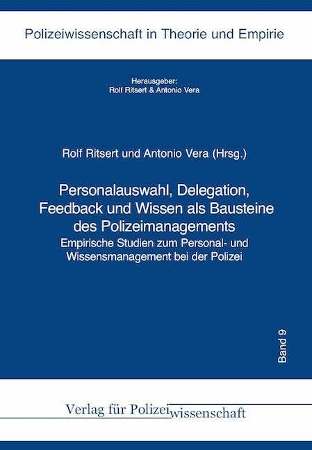 Personalauswahl, Delegation, Feedback und Wissen als Bausteine des Polizeimanagements (Hardcover)