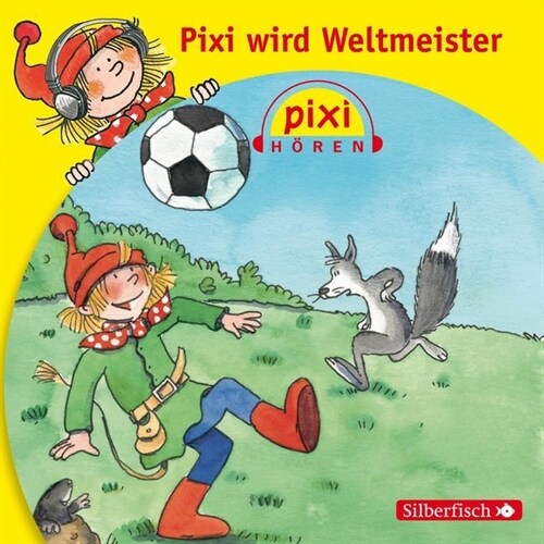 Pixi wird Weltmeister, 1 Audio-CD (CD-Audio)