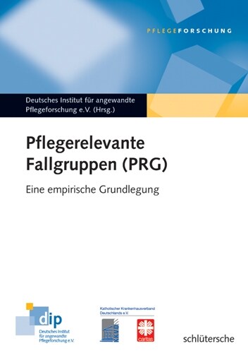 Pflegerelevante Fallgruppen (PRG) (Paperback)