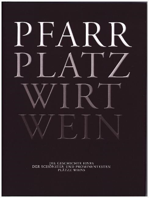 Pfarr Platz Wirt Wein (Hardcover)