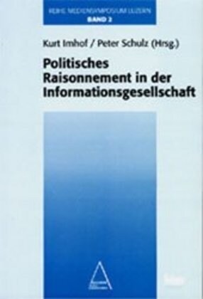 Politisches Raisonnement in der Informationsgesellschaft (Paperback)