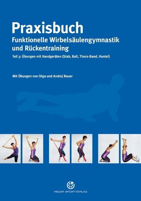 Praxisbuch funktionelle Wirbelsaulengymnastik und Ruckentraining. Tl.3 (Paperback)