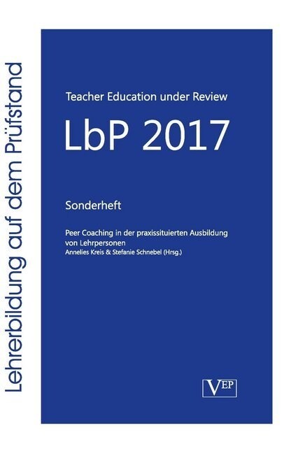 Peer Coaching in der praxissituierten Ausbildung von Lehrpersonen (Paperback)