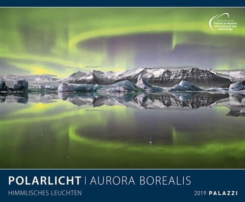 Polarlicht / Aurora Borealis 2019 (Calendar)