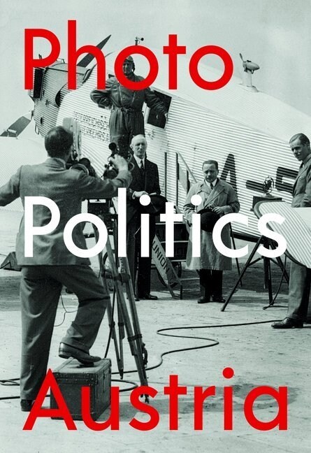 Photo Politics Austria (Paperback)