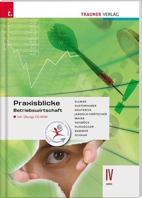 Praxisblicke - Betriebswirtschaft IV HAK, m. Ubungs-CD-ROM (Paperback)