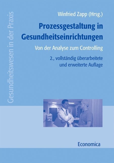 Prozessgestaltung in Gesundheitseinrichtungen (Hardcover)