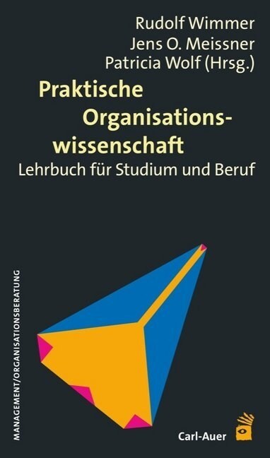 Praktische Organisationswissenschaft (Hardcover)