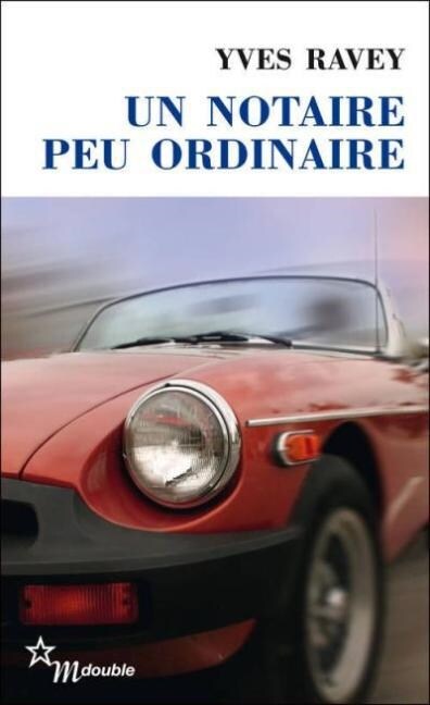 Un notaire peu ordinaire (Paperback)