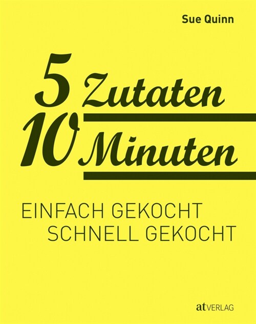 5 Zutaten 10 Minuten (Paperback)