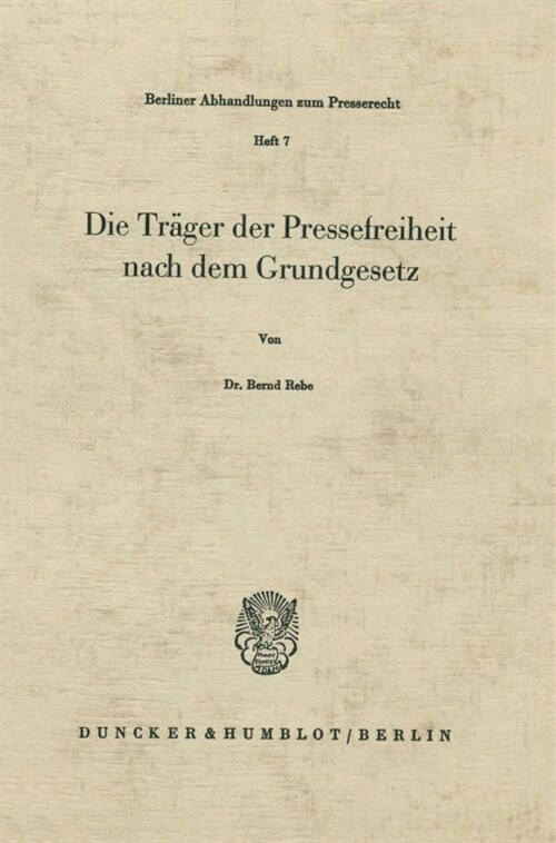 Die Trager Der Pressefreiheit Nach Dem Grundgesetz (Paperback)