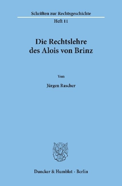 Die Rechtslehre Des Alois Von Brinz (Paperback)