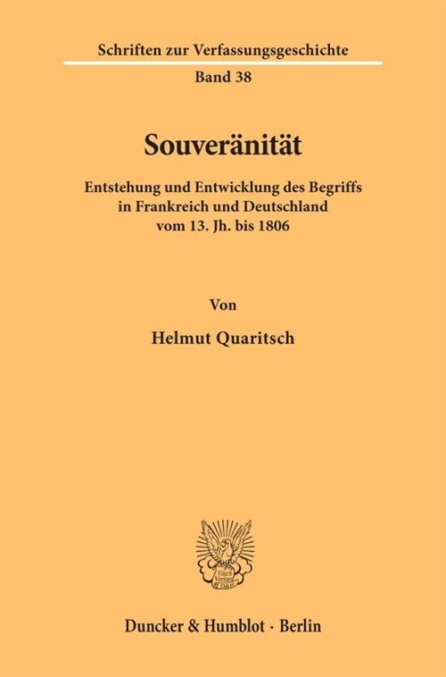 Souveranitat: Entstehung Und Entwicklung Des Begriffs in Frankreich Und Deutschland Vom 13. Jh. Bis 186 (Paperback)