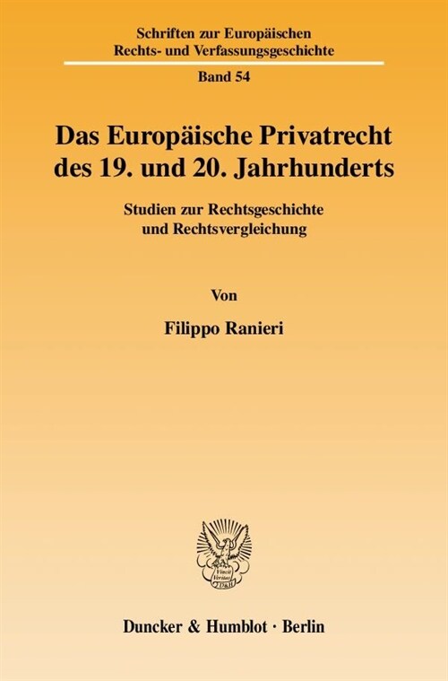 Das Europaische Privatrecht Des 19. Und 20. Jahrhunderts: Studien Zur Rechtsgeschichte Und Rechtsvergleichung (Paperback)