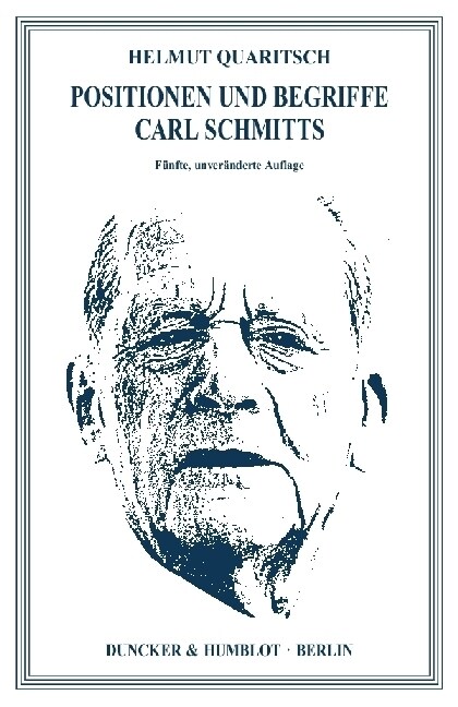 Positionen Und Begriffe Carl Schmitts (Paperback, 5, 5., Unverand. A)