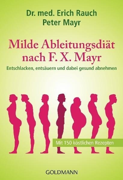 Milde Ableitungsdiat nach F.X. Mayr (Paperback)