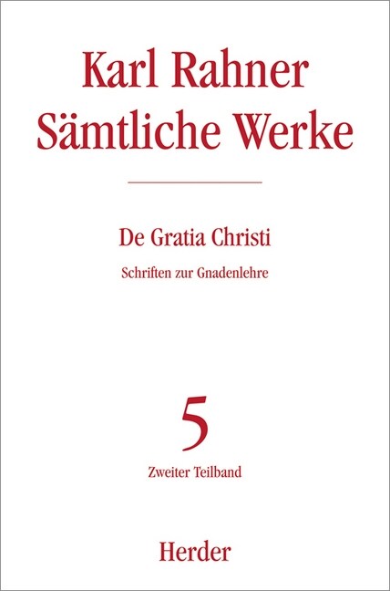 de Gratia Christi: Schriften Zur Gnadenlehre. Zweiter Teilband (Hardcover)