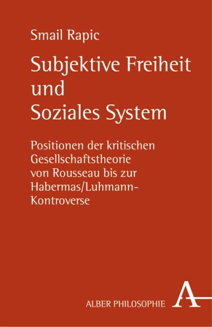 Subjektive Freiheit und Soziales System (Paperback)