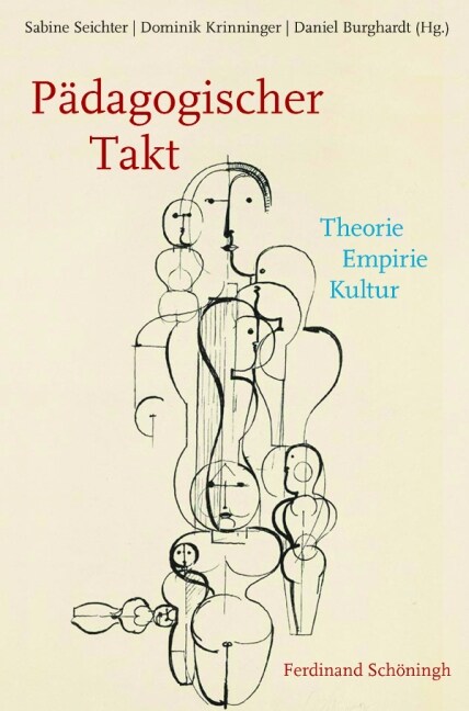 P?agogischer Takt: Theorie - Empirie - Kultur (Paperback)