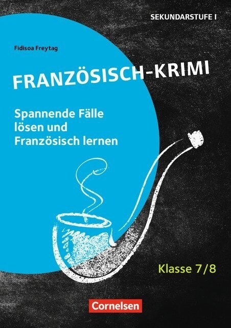 Tatort Franzosisch - Klasse 7/8 (Pamphlet)