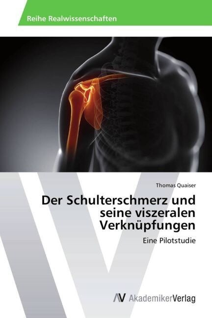 Der Schulterschmerz und seine viszeralen Verknupfungen (Paperback)