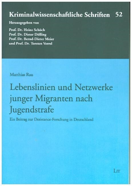 Lebenslinien und Netzwerke junger Migranten nach Jugendstrafe (Paperback)