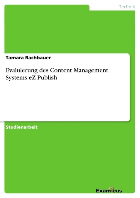 Evaluierung des Content Management Systems eZ Publish (Paperback)