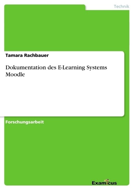 Dokumentation des E-Learning Systems Moodle (Paperback)