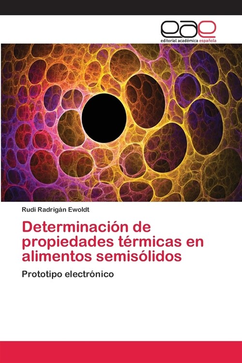 Determinaci? de propiedades t?micas en alimentos semis?idos (Paperback)