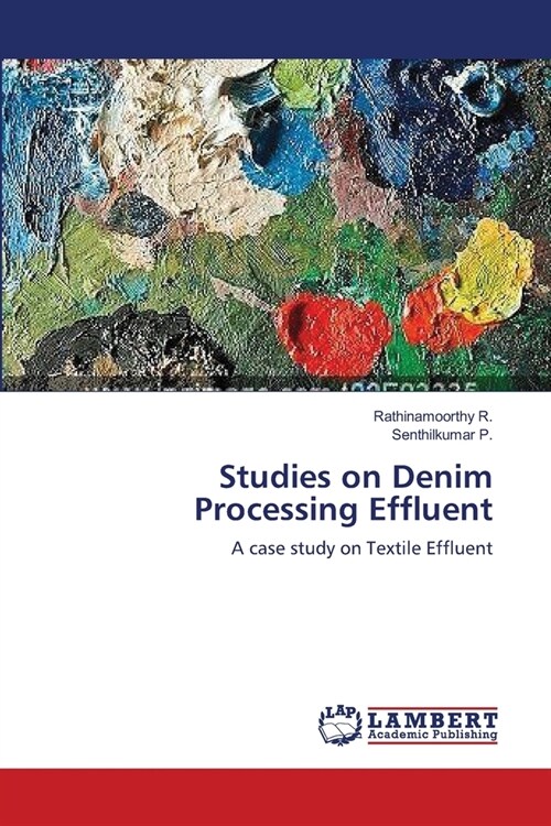 Studies on Denim Processing Effluent (Paperback)