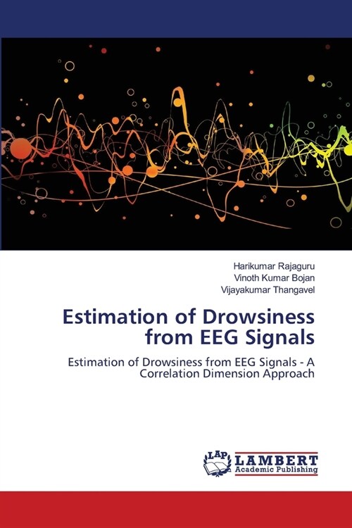 Estimation of Drowsiness from EEG Signals (Paperback)