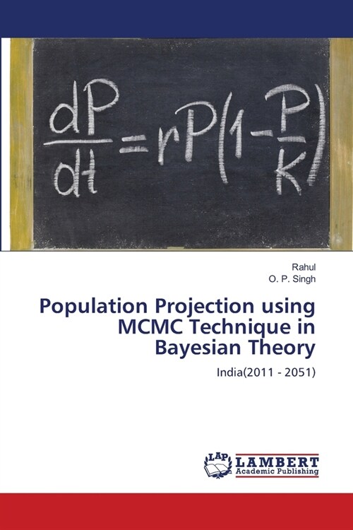 Population Projection using MCMC Technique in Bayesian Theory (Paperback)