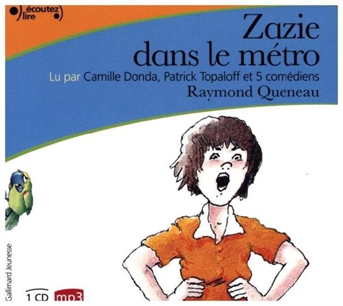 Zazie dans le metro. Zazie in der Metro, franzosische Version, 1 Audio-CD (CD-Audio)