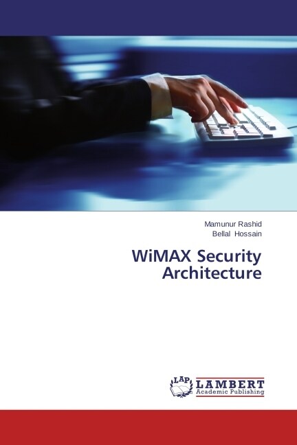 WiMAX Security Architecture (Paperback)