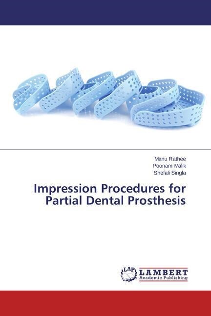 Impression Procedures for Partial Dental Prosthesis (Paperback)