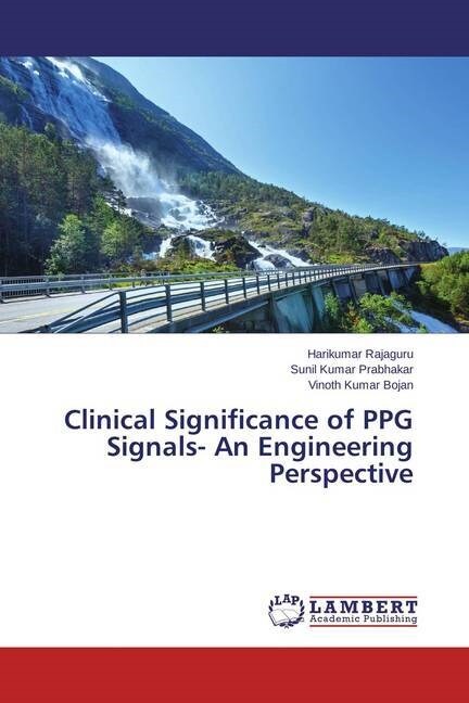 Clinical Significance of PPG Signals- An Engineering Perspective (Paperback)