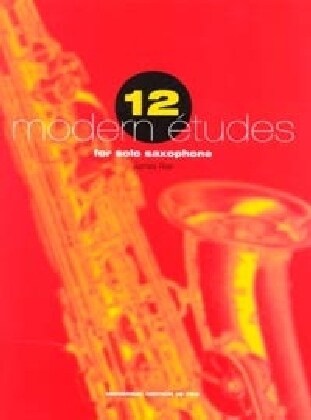 12 Modern Etudes for solo Saxophone (Sheet Music)