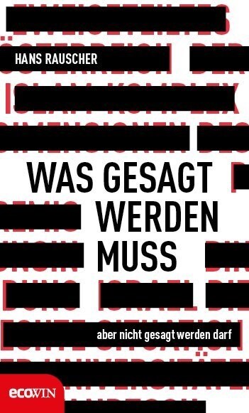 Was gesagt werden muss, aber nicht gesagt werden darf (Hardcover)