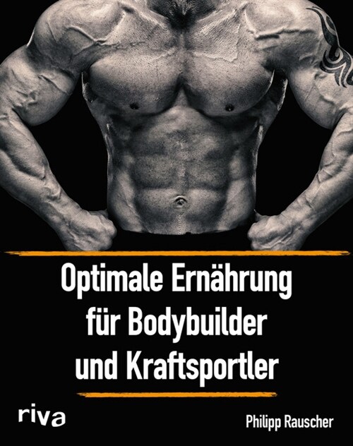 Optimale Ernahrung fur Bodybuilder und Kraftsportler (Paperback)
