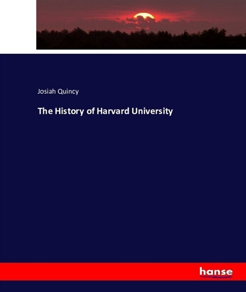 The History of Harvard University (Paperback)