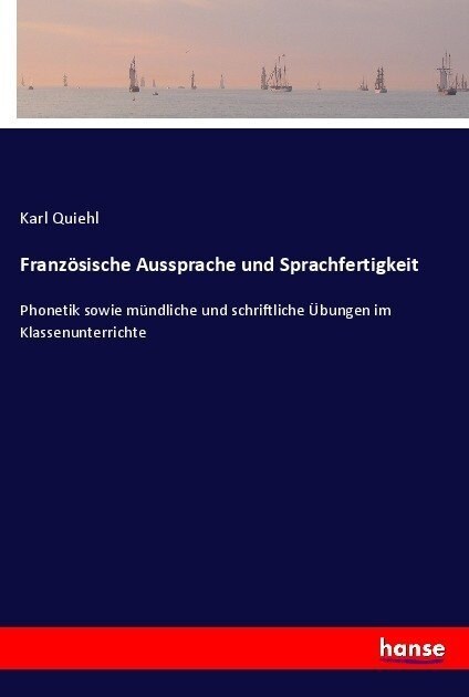 Franzosische Aussprache und Sprachfertigkeit (Paperback)