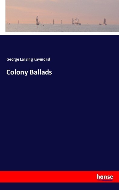 Colony Ballads (Paperback)