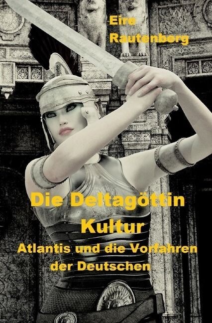 Die Deltagottin-Kultur (Paperback)