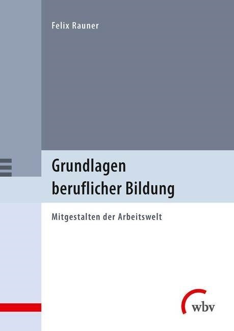 Grundlagen beruflicher Bildung (Hardcover)